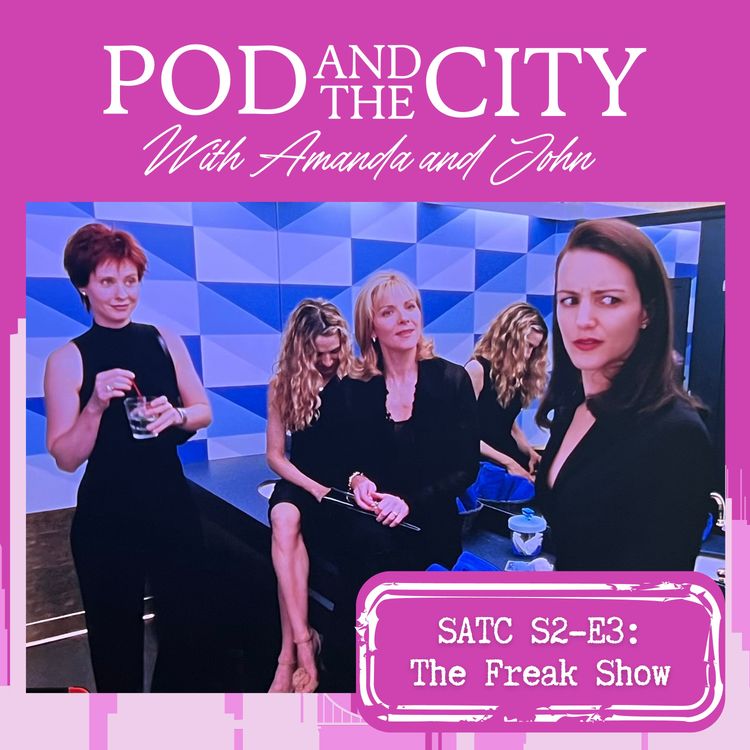 cover art for Sex and the City S1 E3 "The Freak Show"