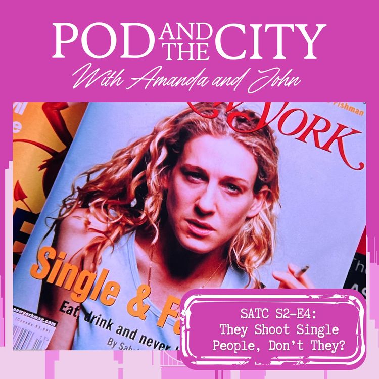 cover art for Sex and the City S2 E4 "They Shoot Single People, Don't They?"