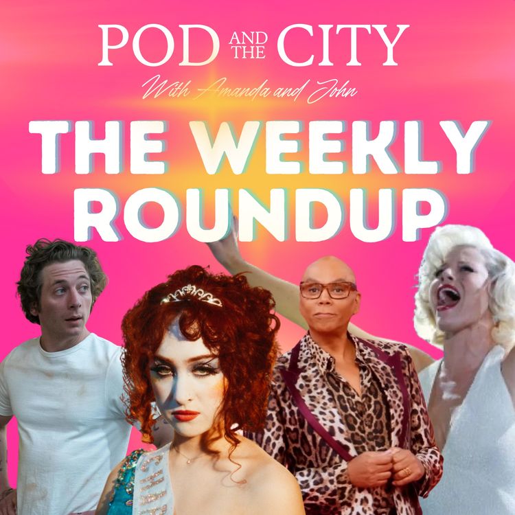 cover art for Pod and the City Weekly Roundup 6/24/24 (Drag Race All Stars 9, The Bear, Movies, Music, Gossip, News, and MORE!)