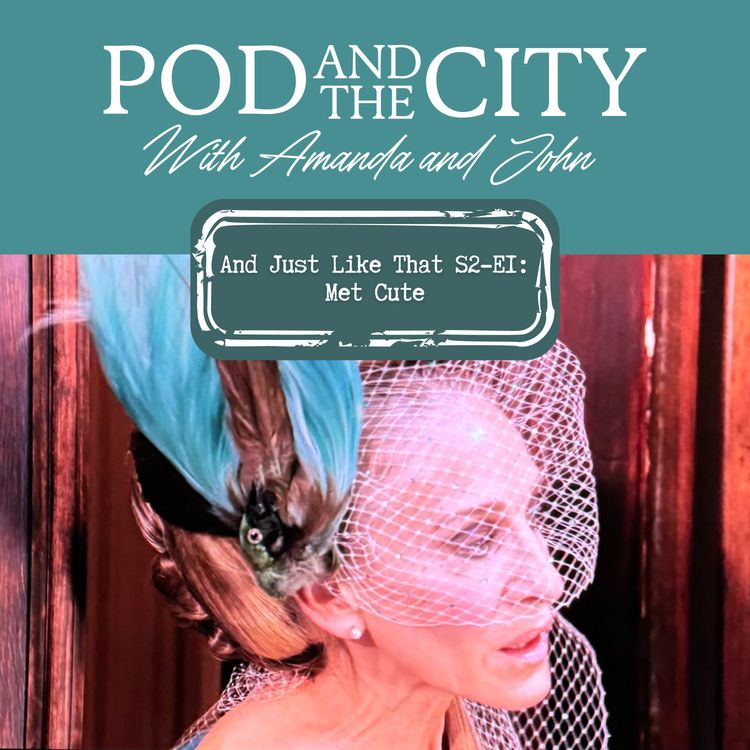cover art for And Just Like That S2 E1 "Met Cute"