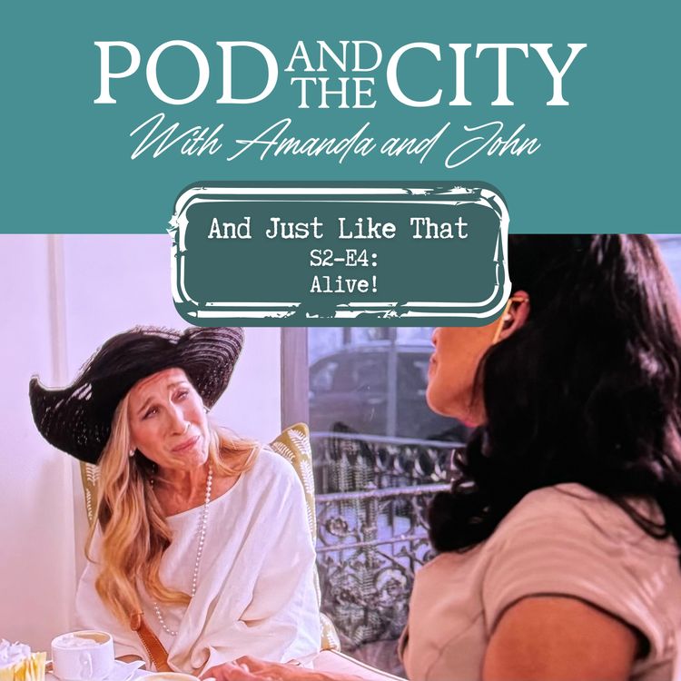 cover art for And Just Like That S2 E4 "Alive!"