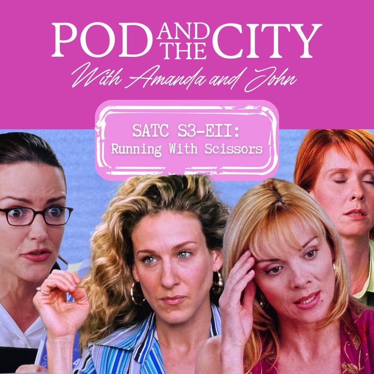 cover art for Sex and the City S3 E11 "Running with Scissors"
