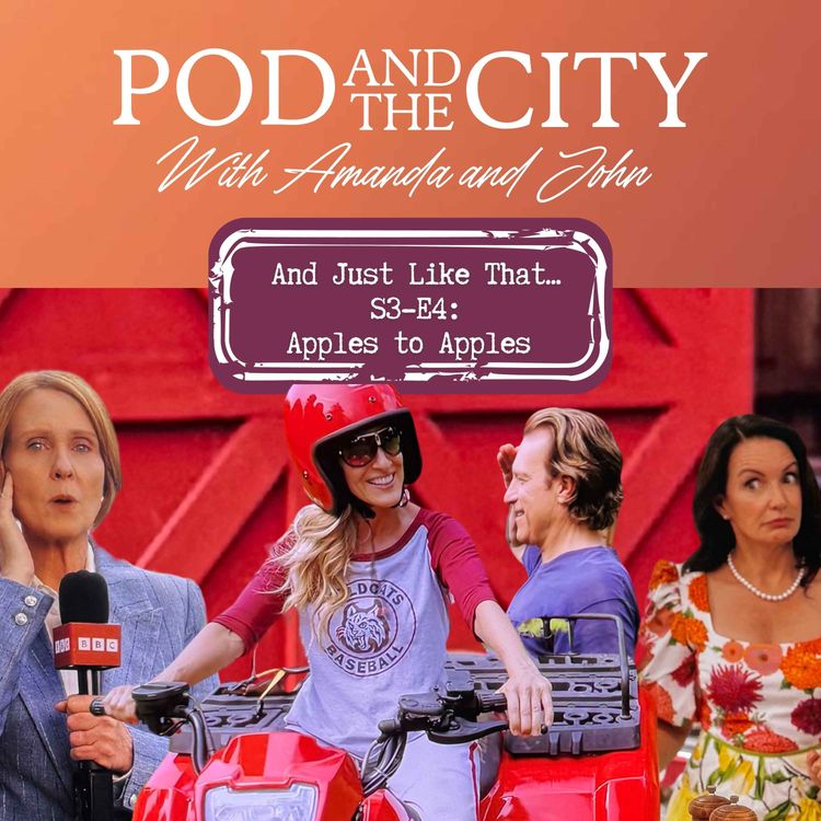 cover art for And Just Like That S3 E4 "Apples to Apples"
