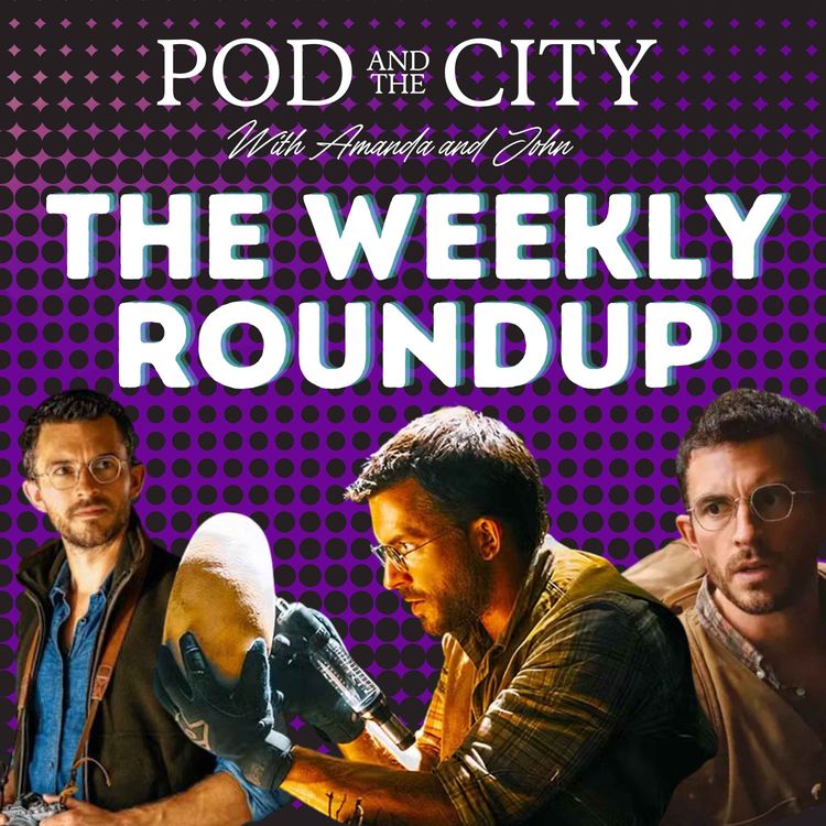 cover art for The Weekly Roundup 7/9/25 Jurassic World Rebirth, Jojo Siwa PREGNANT?, Call Her Daddy, All Stars 10!