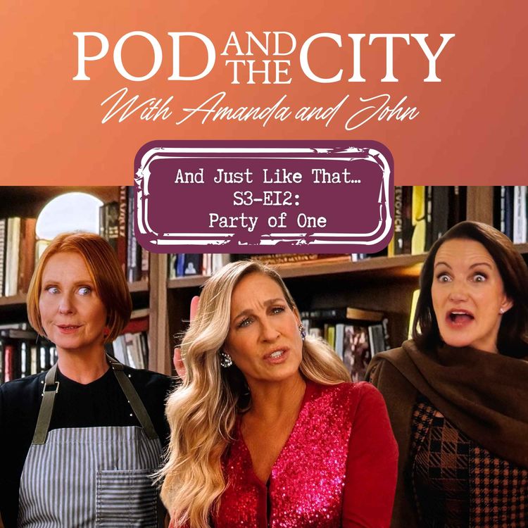 cover art for And Just Like That S13 E12 "Party of One"