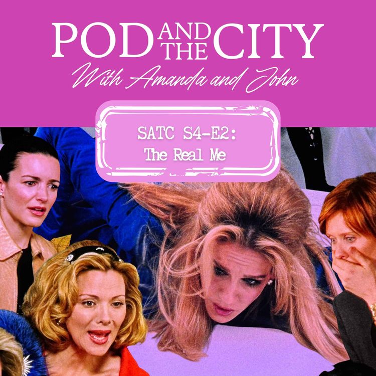 cover art for *FIXED AUDIO* Sex and the City S4 E2 "The Real Me" 