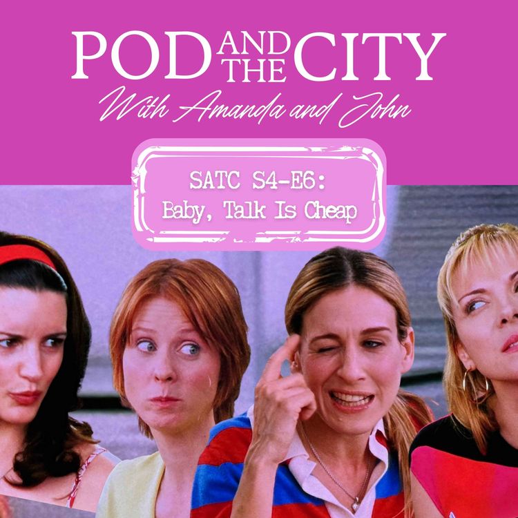 cover art for Sex and the City S4 E6 "Baby, Talk is Cheap"