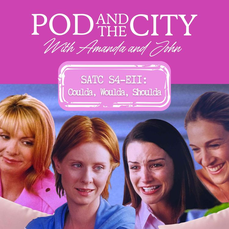 cover art for Sex and the City S4 E9 "Coulda, Woulda, Shoulda"  