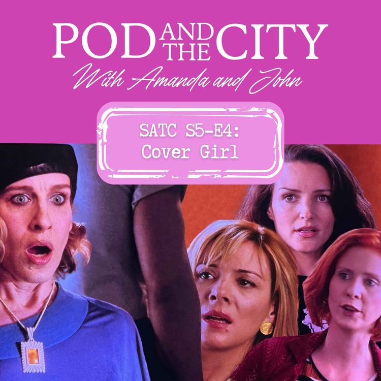 cover art for Sex and the City S5 E4 "Cover Girl"