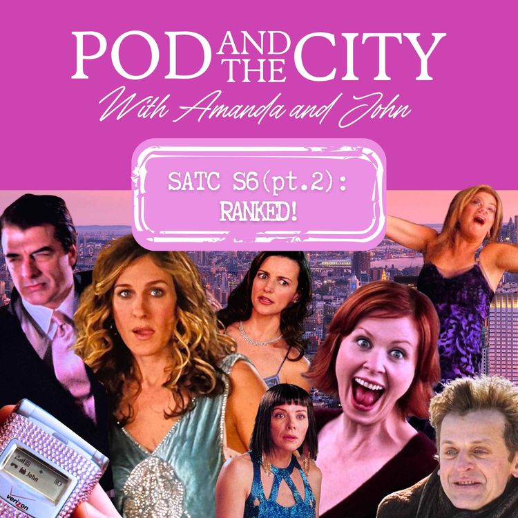 cover art for *Early Release* SATC SEASON 6 (part 2) Episodes RANKED!!!