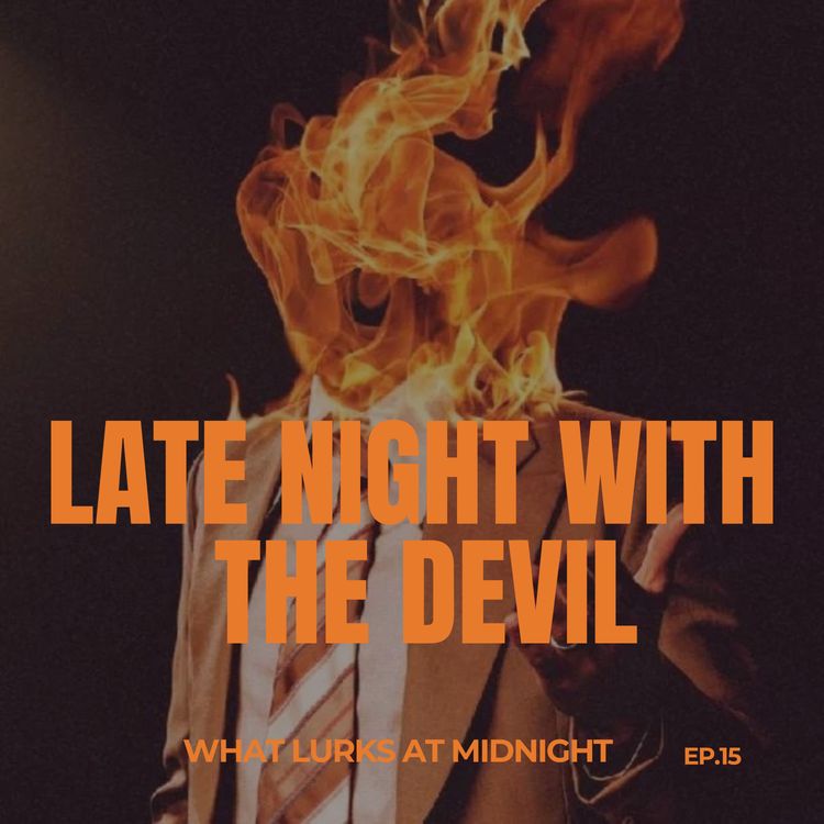 cover art for Ep. 15- Late Night With The Devil