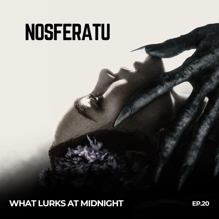 cover art for EP. 20 - Nosferatu