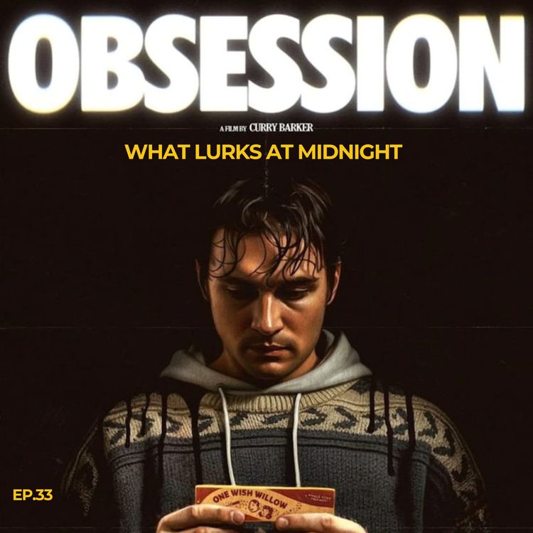 cover art for EP. 33- Obsession