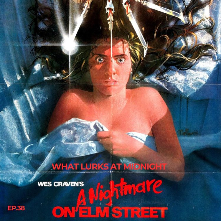 cover art for EP. 38- Nightmare On Elm Street