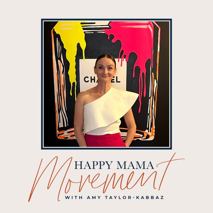 cover art for #262 | REFLECTING ON A DECADE OF COACHING MOTHERHOOD | WITH AMY TAYLOR KABBAZ