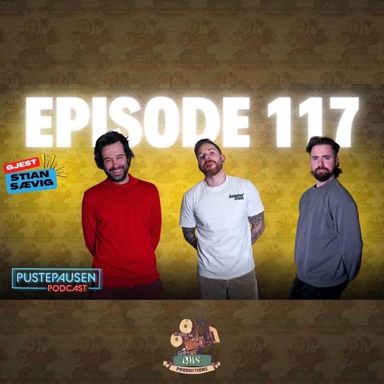cover art for Ep.117 | Stian Sævig tar en pustepause! KAK, musikken, standup og livet