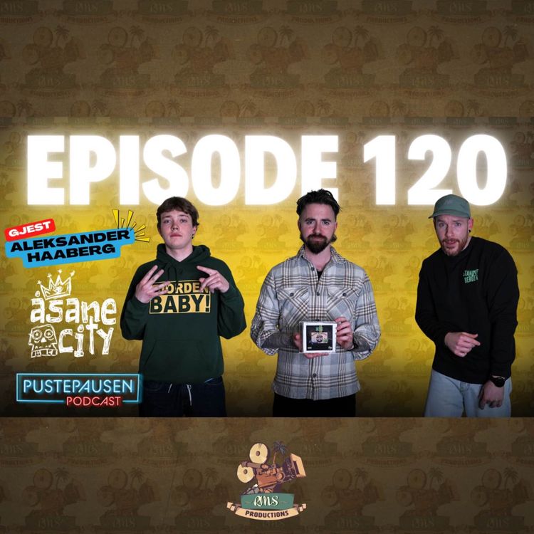 cover art for Ep.120 | Åsane City i studio! rap, fellesskap og  veien videre