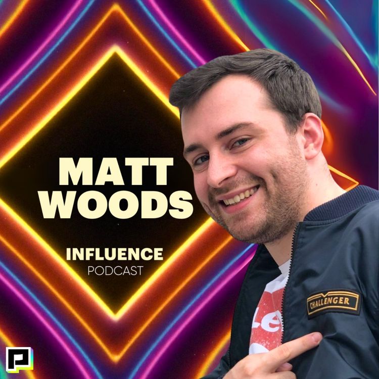 cover art for Matt Woods: Understanding the Changes in Influencer Marketing | Ep. 10 