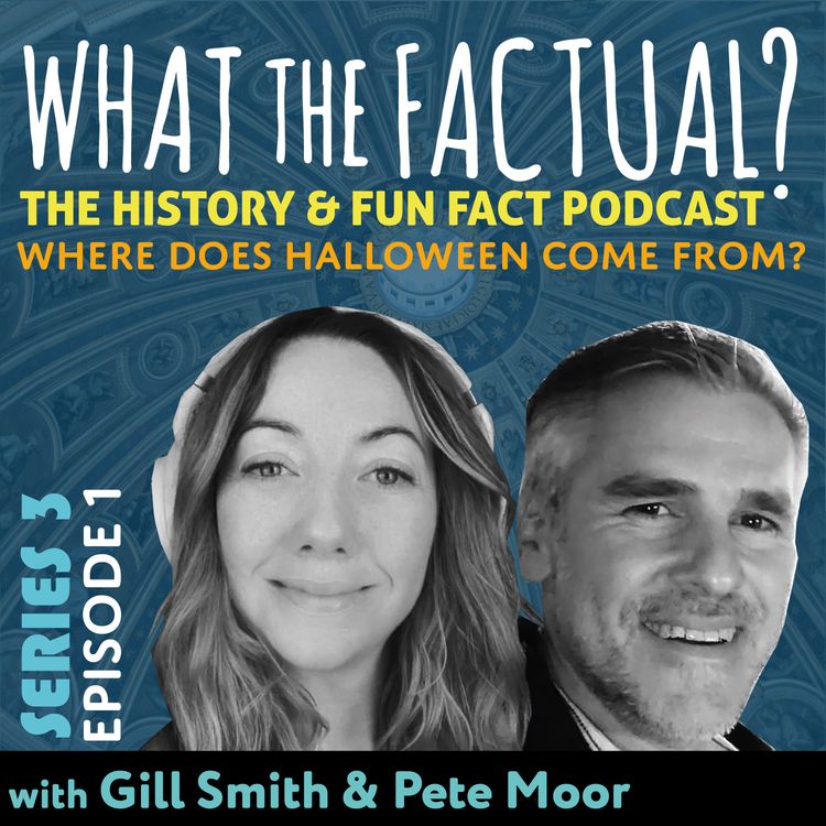 cover art for What The Factual? Series 3 - Episode 1 - Halloween