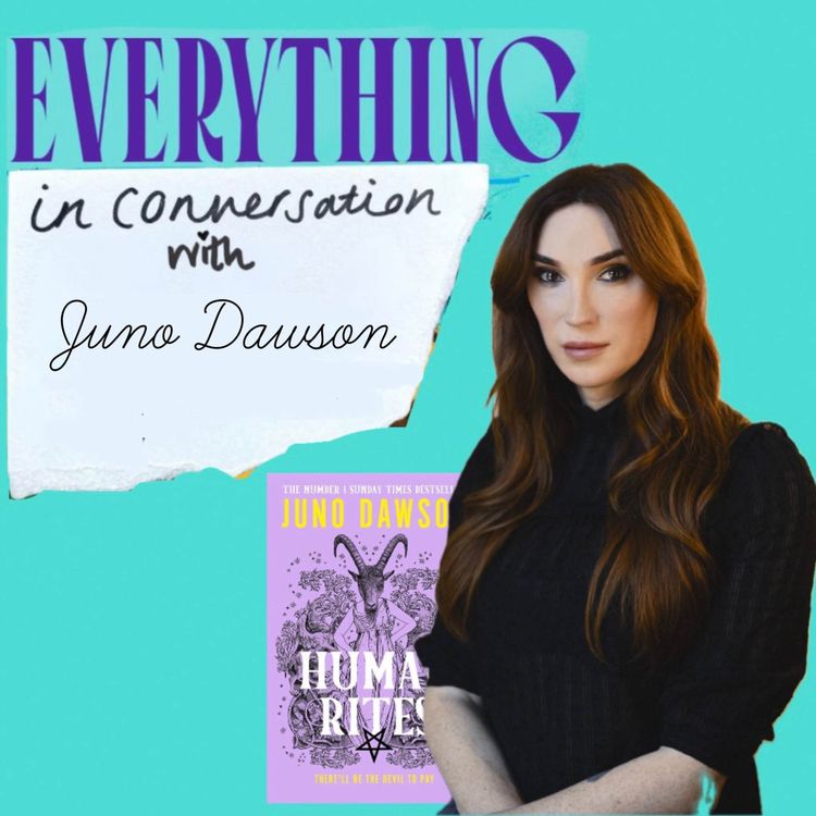 cover art for Everything In Conversation: Bratz Dolls, Reboot Culture & And Just Like That with Juno Dawson