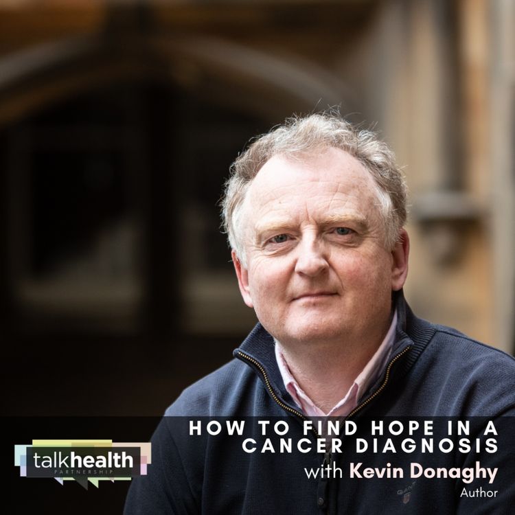 cover art for How to find hope in a cancer diagnosis | Kevin Donaghy