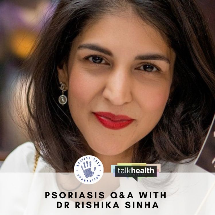 cover art for Psoriasis Q&A with Dr. Rishika Sinha