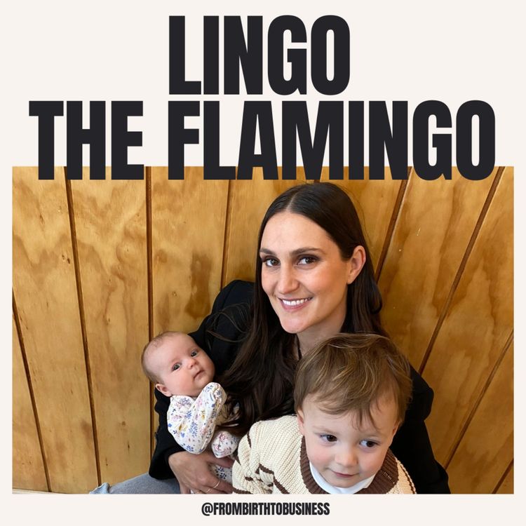 cover art for 16 | Lingo the Flamingo with Deanna | Natural rubber teether, no-hole design innovation, lowering MOQs, landing major retailers, building momentum with one hero product