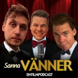 cover art for Sanna Vänner - En filmpodcast
