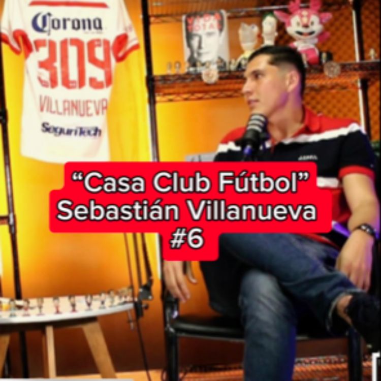 cover art for Casa Club Fútbol - Sebastián Villanueva - ModoBestia #6