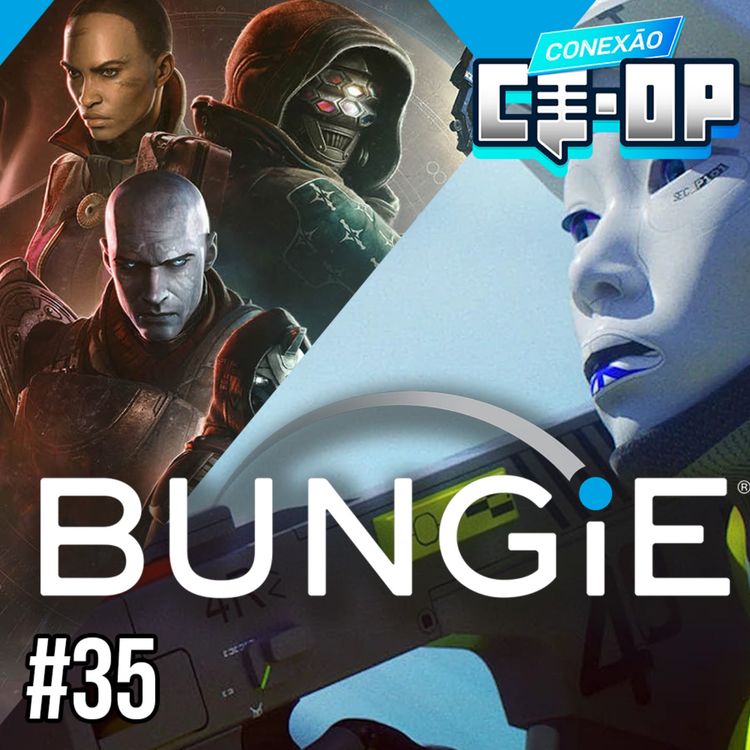 cover art for #35 | Demissões na Bungie e o seu Futuro, Novo jogo de FireSprite, SBMM e Mais...