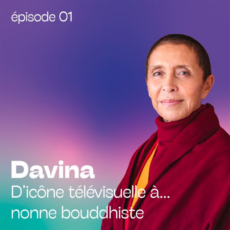 cover art for Davina - D’icône télévisuelle à… nonne bouddhiste