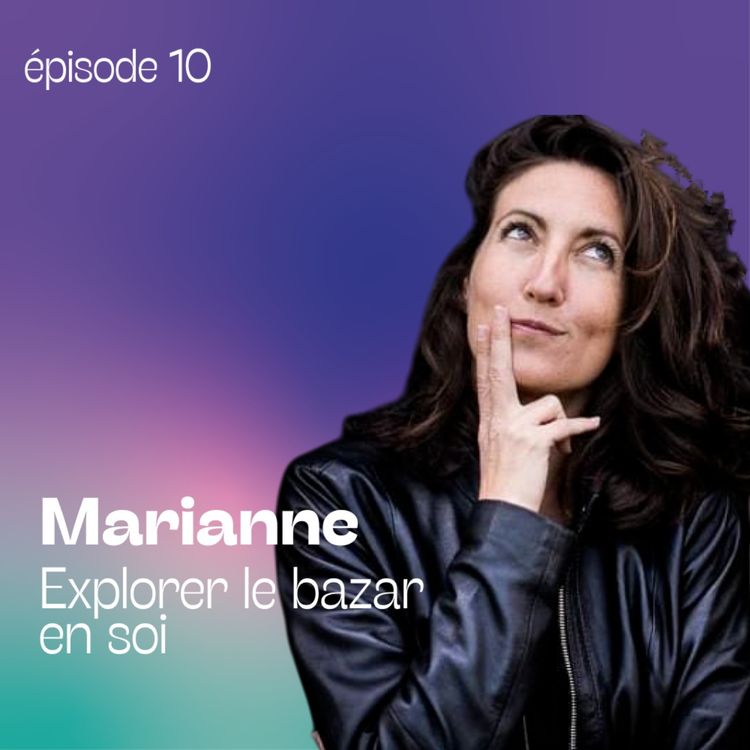 cover art for Marianne - Explorer le bazar en soi