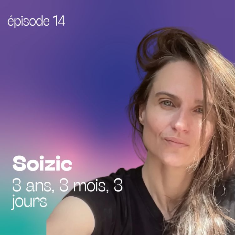 cover art for Soizic - 3 ans, 3 mois et 3 jours