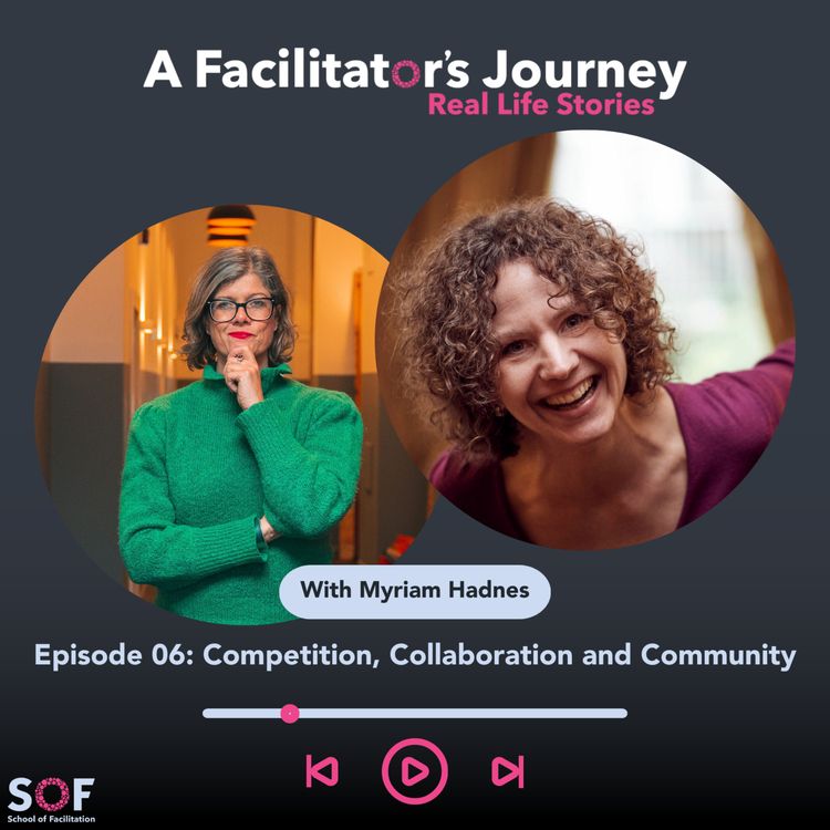 cover art for Episode 06: Competition, Collaboration and Community With Myriam Hadness