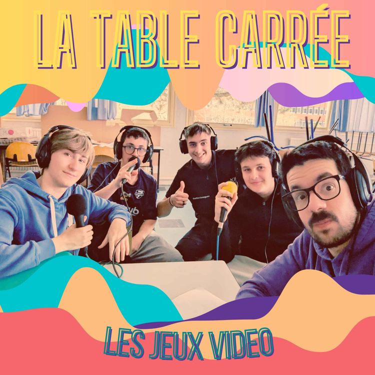 cover art for (La Table Carrée #8) Les jeux vidéo