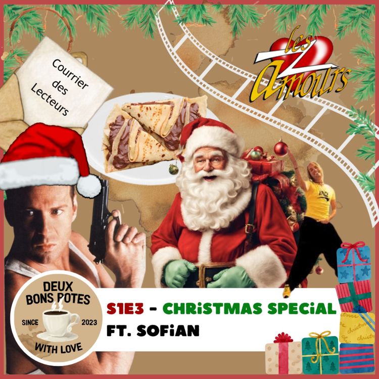 cover art for Deux Bons Potes S1E3 - Christmas Special (ft Sofian) 