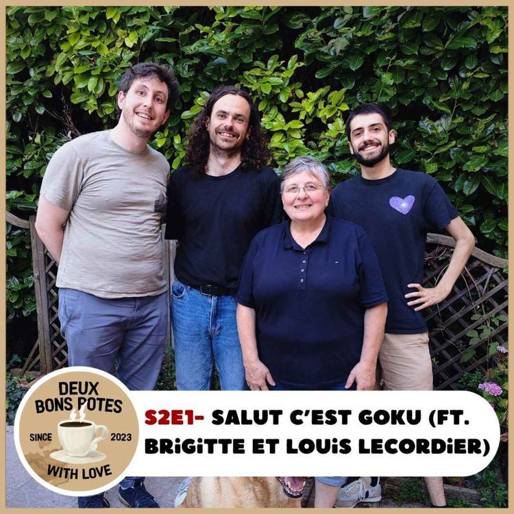 cover art for S2E1 - Salut C'est Goku (ft. Brigitte Lecordier & Louis Lecordier) 