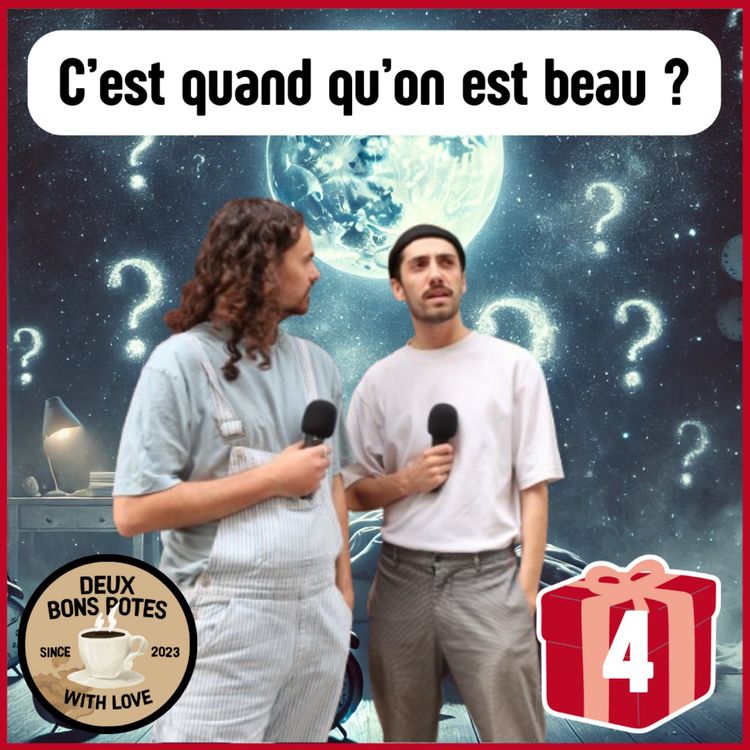 cover art for C'est quand qu'on est beau ?  - Jour 4/25