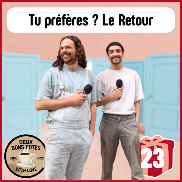 cover art for Tu Préfères ? Le retour - JOUR 23/25