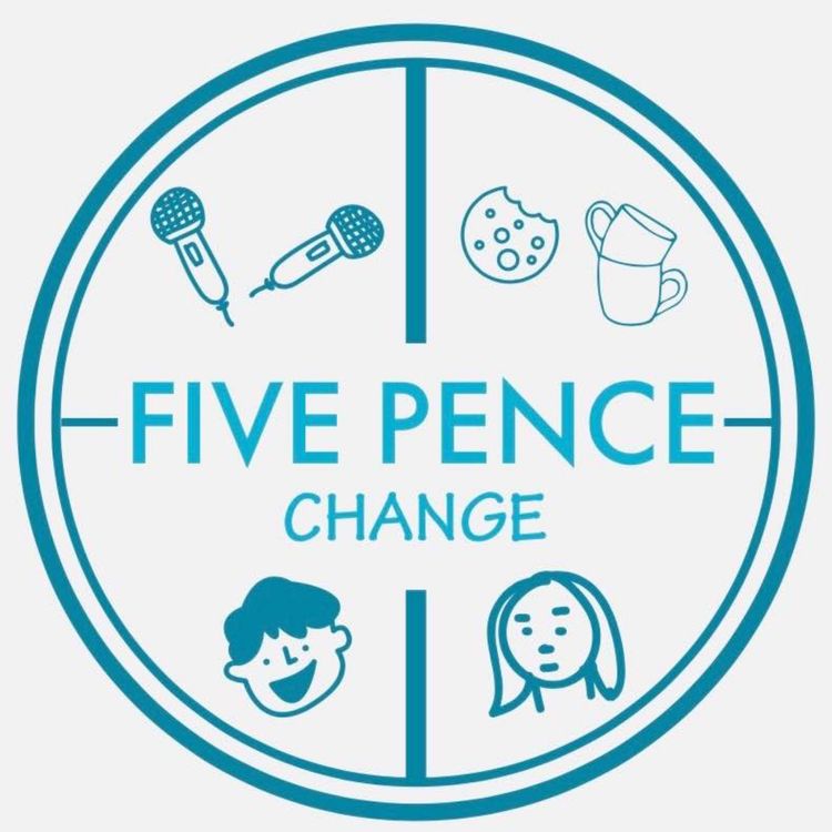 cover art for Five Pence Change ep8 with Jon and Michelle