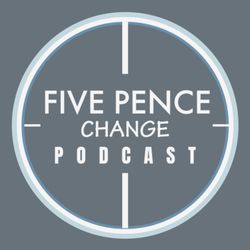 cover art for Five Pence Change Podcast