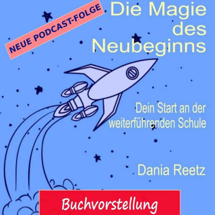 cover art for #24 Magie des Neubeginns - Dein Start an der weiterführenden Schule