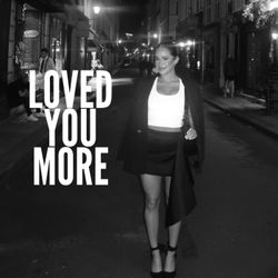 cover art for LOVED YOU MORE