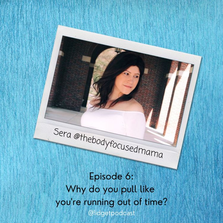 cover art for Ep 6. Why do you pull like you're running out of time