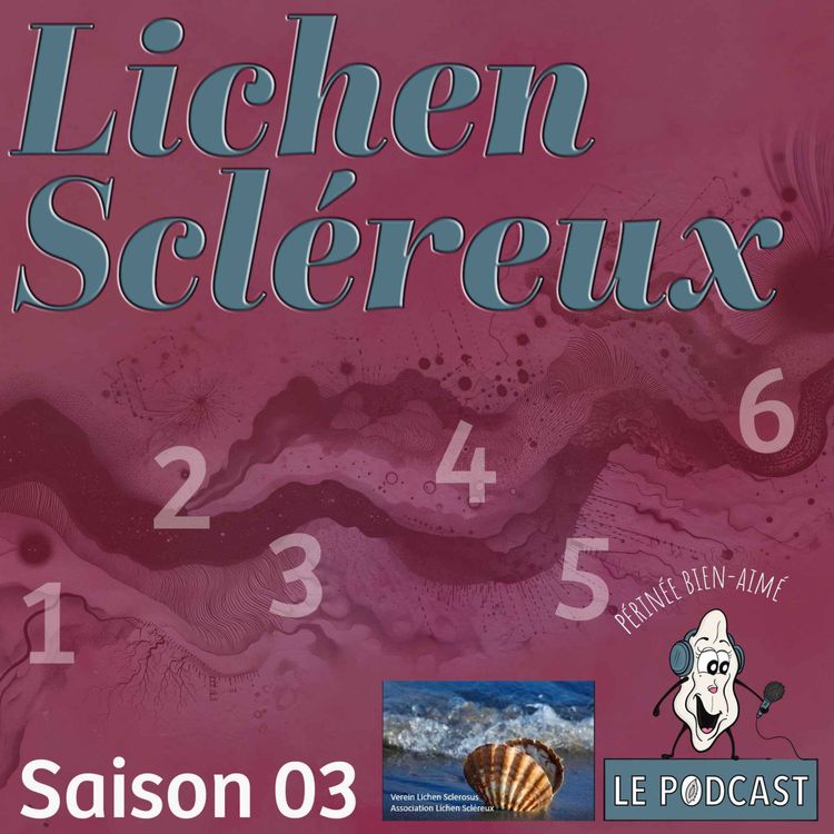cover art for NOUVELLE SAISON - focus sur le lichen scléreux 