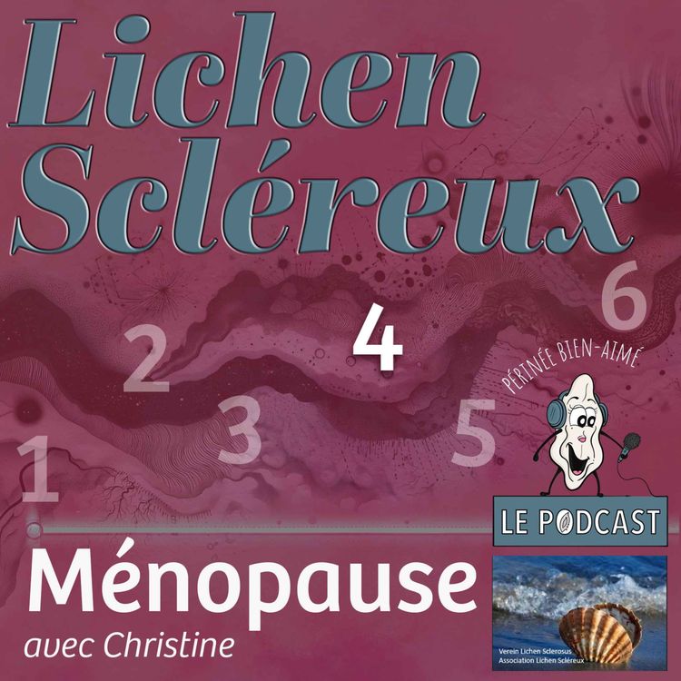 cover art for MÉNOPAUSE • Focus sur le lichen scléreux