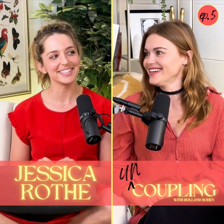 cover art for UnCoupling with Jessica Rothe - Episode 5