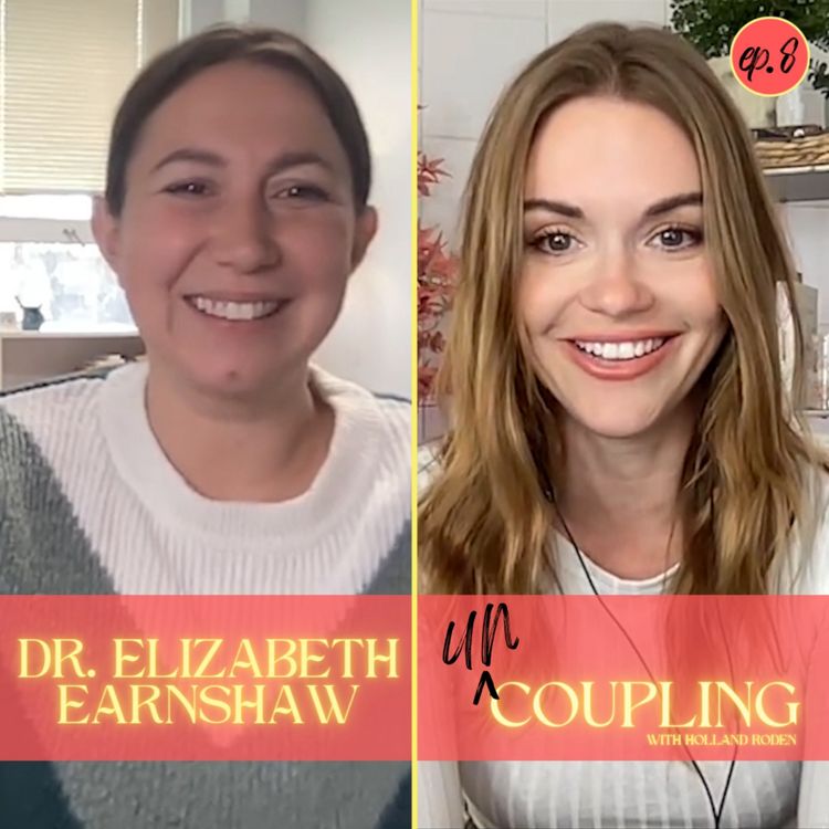 cover art for UnCoupling with Dr. Elizabeth Earnshaw - Episode 8