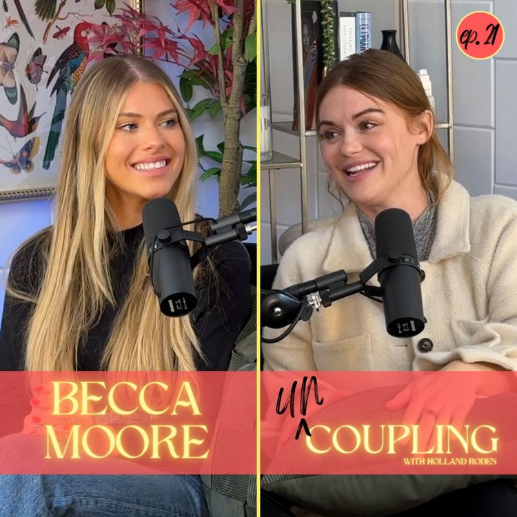 cover art for Becca Moore's Insane Breakup Stories - UnCoupling Ep. 21