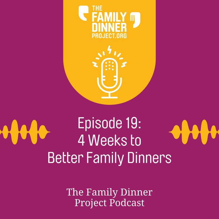 cover art for 4 Weeks to Better Family Dinners